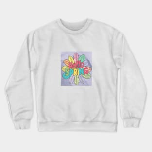 Hello Spring! Crewneck Sweatshirt